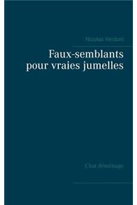 Faux-semblants pour vraies jumelles