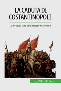 caduta di Costantinopoli