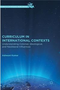 Curriculum in International Contexts