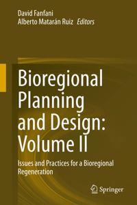 Bioregional Planning and Design: Volume II