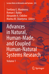 Advances in Natural, Human-Made, and Coupled Human-Natural Systems Research