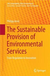 Sustainable Provision of Environmental Services