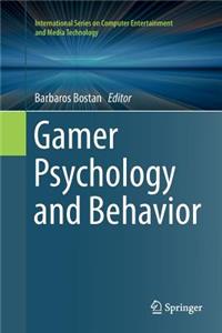 Gamer Psychology and Behavior