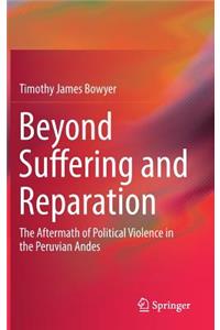 Beyond Suffering and Reparation