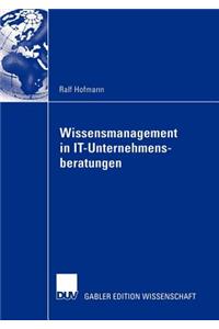 Wissensmanagement in It-Unternehmensberatungen