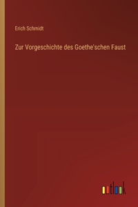 Zur Vorgeschichte des Goethe'schen Faust