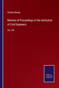 Minutes of Proceedings of the Institution of Civil Engineers