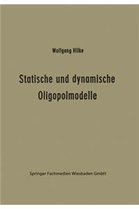 Statische Und Dynamische Oligopolmodelle