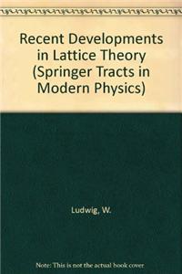 Recent Developments in Lattice Theory