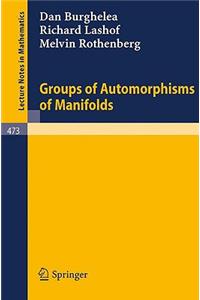 Groups of Automorphisms of Manifolds