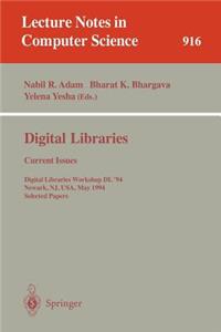 Digital Libraries: Current Issues