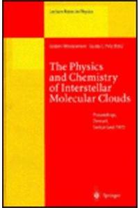 Physics and Chemistry of Interstellar Molecular Clouds