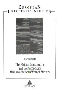 The African Continuum and Contemporary African American Women Writers