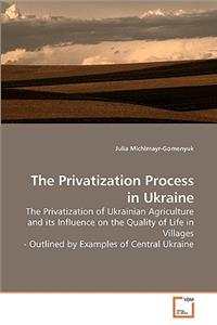 Privatization Process in Ukraine