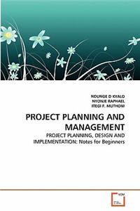 Project Planning and Management