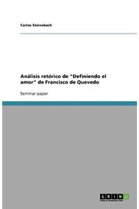 Análisis retórico de Definiendo el amor de Francisco de Quevedo