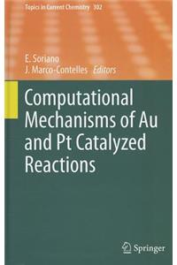 Computational Mechanisms of Au and Pt Catalyzed Reactions