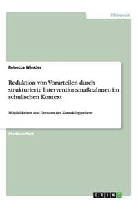 Reduktion von Vorurteilen durch strukturierte Interventionsmaßnahmen im schulischen Kontext