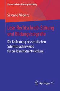 Lese-Rechtschreib-Störung Und Bildungsbiografie