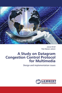 Study on Datagram Congestion Control Protocol for Multimedia