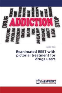 Reanimated REBT with pictorial treatment for drugs users