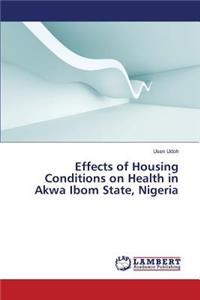 Effects of Housing Conditions on Health in Akwa Ibom State, Nigeria