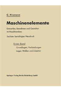 Maschinenelemente Entwerfen, Berechnen Und Gestalten Im Maschinenbau