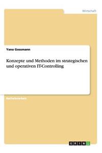 Konzepte und Methoden im strategischen und operativen IT-Controlling