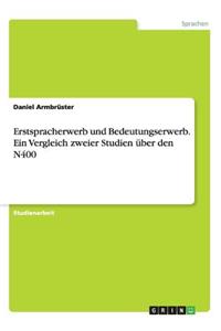 Erstspracherwerb und Bedeutungserwerb. Ein Vergleich zweier Studien über den N400