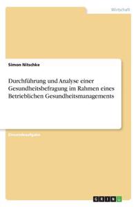 Durchführung und Analyse einer Gesundheitsbefragung im Rahmen eines Betrieblichen Gesundheitsmanagements