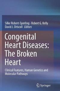 Congenital Heart Diseases: The Broken Heart