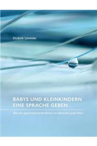 Babys und Kleinkindern eine Sprache geben