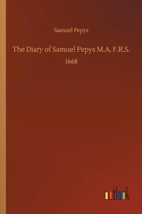 The Diary of Samuel Pepys M.A. F.R.S.