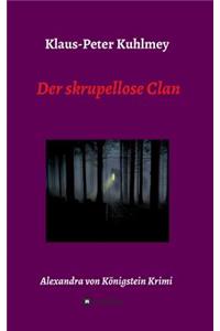 Der skrupellose Clan