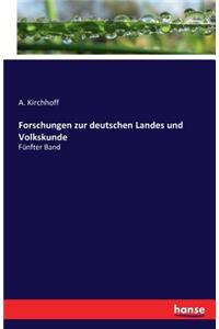 Forschungen zur deutschen Landes und Volkskunde