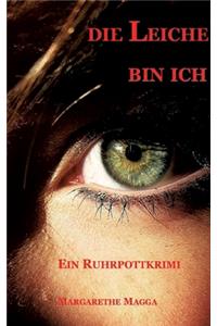 Leiche bin ich