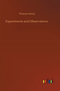 Experiments and Observations