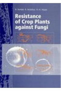 Resistance of Crop Plants against Fungi