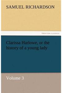 Clarissa Harlowe, or the history of a young lady - Volume 3
