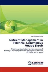 Nutrient Management in Perennial Leguminous Forage Shrub