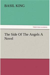 The Side of the Angels a Novel