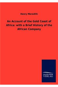 An Account of the Gold Coast of Africa
