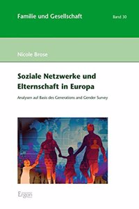 Soziale Netzwerke Und Elternschaft in Europa