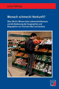 Wonach schmeckt Herkunft?