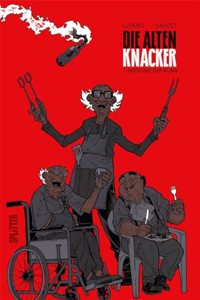 Die alten Knacker. Band 7: HeiÃŸ wie das Klima