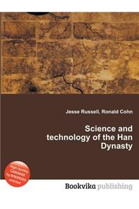 Science and Technology of the Han Dynasty