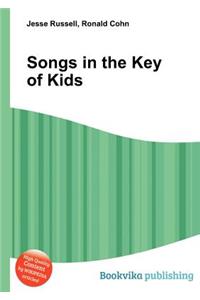 Songs in the Key of Kids