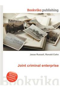 Joint Criminal Enterprise