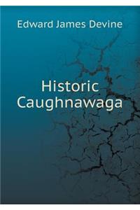 Historic Caughnawaga