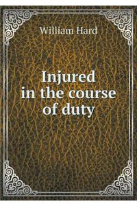 Injured in the Course of Duty